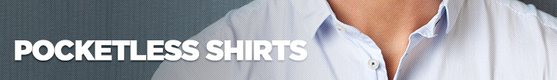 Big and Tall Pocketless Shirts